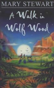 book cover of Wolfswald. Roman. ( Bibliothek der phantastischen Abenteuer). by Mary Stewart