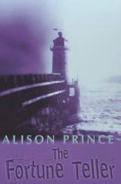 book cover of The fortune teller by Alison Prince