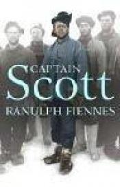 book cover of Captain Scott by Ranulph Fiennes