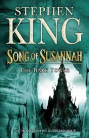book cover of The Dark Tower VI: Song of Susannah by Stivenas Kingas
