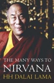 book cover of The Many Ways to Nirvana by Dalai Lama