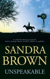 book cover of Unspeakable by Sandra Brown