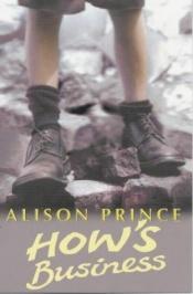 book cover of How's Business? (Piper) by Alison Prince