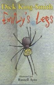book cover of Emily's Legs by Dick King-Smith