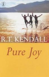 book cover of Pure joy by R.T. Kendall