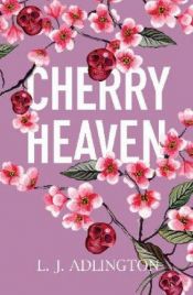 book cover of Cherry Heaven by L. J. Adlington