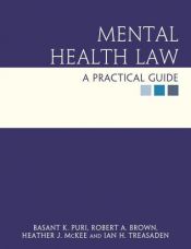 book cover of Mental Health Law: A Practical Guide (Hodder Arnold Publication) by Basant K. Puri
