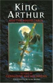 book cover of King Arthur (Gift Books) by Geraldine McGaughrean