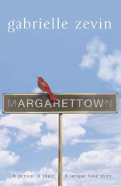 book cover of Margarettown by Gabrielle Zevin