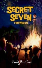 book cover of Secret Seven Book 11, Secret Seven and the Fireworks by Enid Blyton