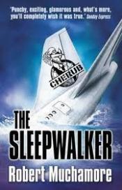 book cover of The Sleepwalker by Robert Muchamore