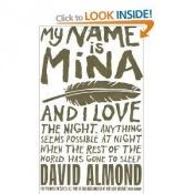 book cover of My Name Is Mina by David Almond
