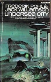 book cover of Undersea City by edited by Frederik Pohl