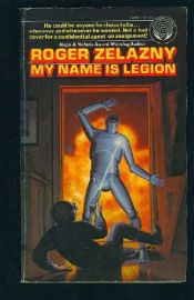 book cover of My Name Is Legion by Roger Zelazny