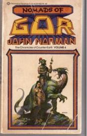book cover of Nomads of Gor (Chronicles of Counter-Earth, Volume 4) by John Norman
