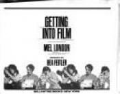 book cover of Getting Into Film by Mel London