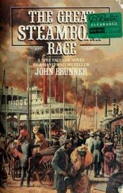 book cover of The Great Steamboat Race by John Brunner