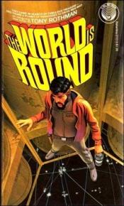 book cover of The World Is Round by Tony Rothman