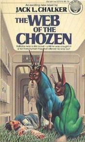 book cover of The web of the Chozen by Jack L. Chalker