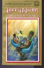 book cover of Convergent Series by Larry Niven