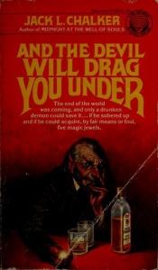 book cover of And the Devil Will Drag You Under by Jack L. Chalker