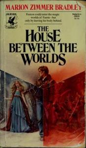 book cover of House Between Worlds by Marion Zimmer Bradley