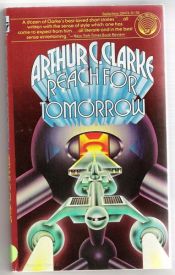 book cover of Reach for Tomorrow by Артур Ч. Кларк