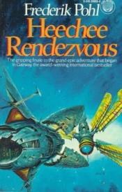 book cover of Heechee Rendezvous by edited by Frederik Pohl