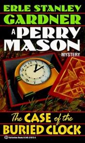 book cover of The Case of the Buried Clock (A Perry Mason Mystery) by Erle Stanley Gardner