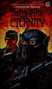 book cover of War For Eternity by Christopher Rowley