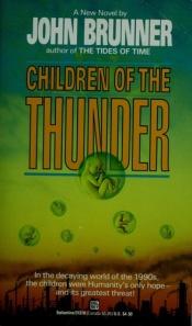 book cover of Children of the Thunder by John Brunner