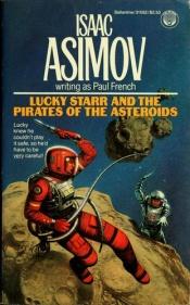 book cover of Lucky Starr: los piratas de los asteroides by Isaac Asimov