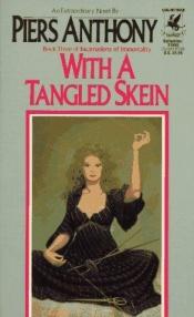 book cover of With a Tangled Skein by ピアズ・アンソニイ
