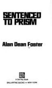 book cover of Sentenced to Prism (Commonwealth series) by Alan Dean Foster