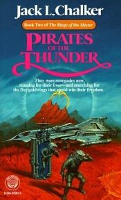book cover of Pirates of the Thunder by Jack L. Chalker