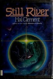 book cover of Still river by Hal Clement