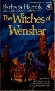 book cover of The Witches of Wenshar (Unschooled Wizard #2) by Μπάρμπαρα Χάμπλι