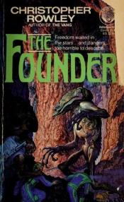 book cover of The Founder by Christopher Rowley