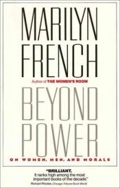 book cover of Beyond Power by Marilyn French