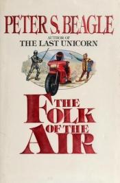 book cover of The Folk of the Air by Peter S. Beagle
