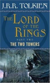 book cover of The Lord of The Rings The Two Towers by J. R. R. Tolkien|Margaret Carroux