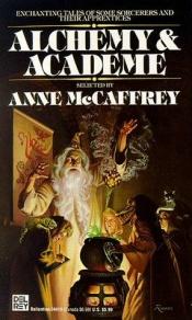 book cover of Alchemy and Academe by Anne McCaffrey