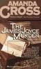 THE JAMES JOYCE MURDER (Kate Fansler Novels (Paperback))