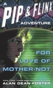 book cover of FLINX (For Love of Mother Not -- in German) by Alan Dean Foster
