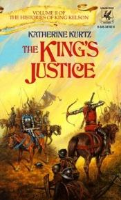 book cover of Les Derynis, tome 11 : La Trilogie du Roi Kelson 2 : La justice du Roi by Katherine Kurtz