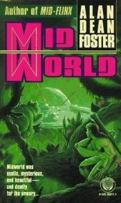 book cover of (Humanx Commonwealth #01) Midworld by Άλαν Ντιν Φόστερ