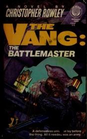 book cover of The Vang: The Battlemaster by Christopher Rowley