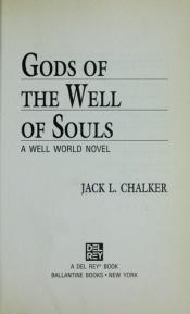 book cover of Gods of the Well of Souls by Jack L. Chalker