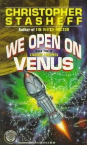 book cover of We Open on Venus by Christopher Stasheff