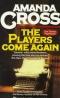The Players Come Again (Kate Fansler #10)